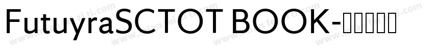 FutuyraSCTOT BOOK字体转换